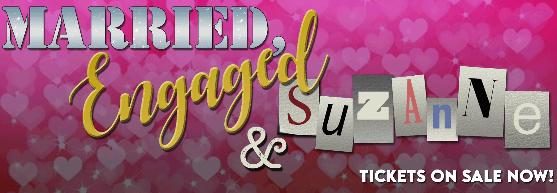 Don't miss Married, Engaged and Suzanne, premiering at our new location. Find out more here!